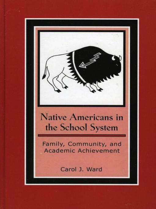 Title details for Native Americans in the School System by Carol J. Ward - Available